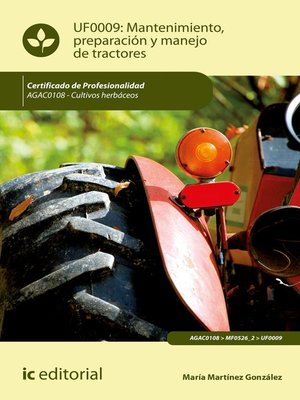 cover image of Mantenimiento, preparación y manejo de tractores. AGAC0108